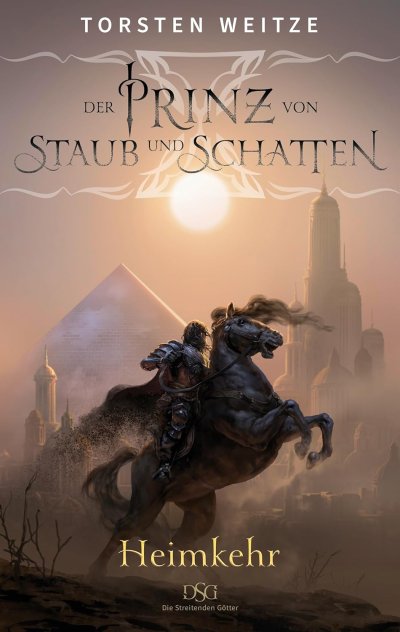 Cover Der Prinz von Staub und Schatten: Heimkehr (Die Streitenden Götter 6)