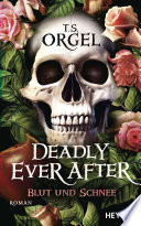 Cover Deadly Ever After – Blut und Schnee
