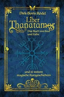 Cover Liber Thanatamor (Das Buch von Tod und Liebe)