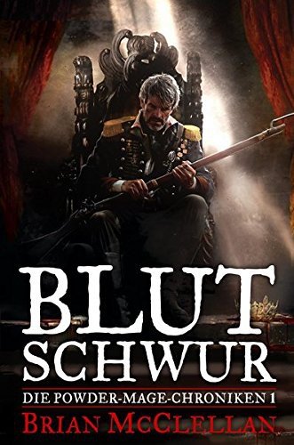 Cover Blutschwur (Die Powder-Mage-Chroniken 1)