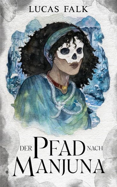 Cover Der Pfad nach Manjuna (Die gestohlene Sonne 1)