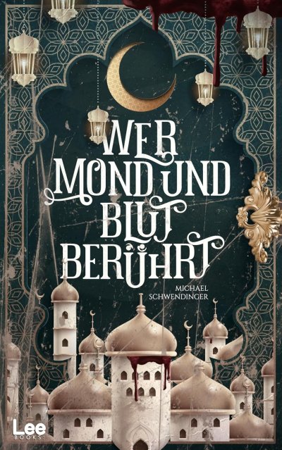 Cover Wer Mond und Blut berührt